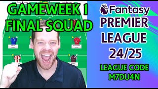 FPL Gameweek 1 Final Squad [upl. by Mascia]