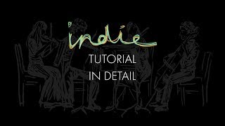 Indie  Tutorial  In Detail [upl. by Stevens89]