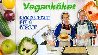 Veganköket  Hamburgare för nybörjare del 1 [upl. by Anij]