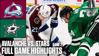 2nd Round Colorado Avalanche vs Dallas Stars Game 2  Full Game Highlights [upl. by Akiwak]