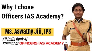 Why I chose Officers IAS Academy  Aswathy Jiji IPS All India Rank 41 [upl. by Rahcir]