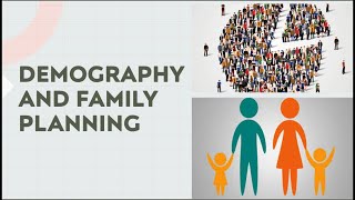 DEMOGRAPHY AND FAMILY PLANNING 3 [upl. by Tohcnarf]