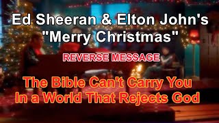 Ed amp Eltons Merry Christmas Reverse Message The Bible cant carry you in a world that rejects God [upl. by Natale]