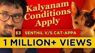 Kalyanam  Conditions Apply  Episode 3  ‘Senthil vs Catappa’  Mirchi Senthil amp Sreeja [upl. by Rudolf]