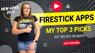 🔥 Top 3 🔥 FREE Firestick apps for APRIL 2023 [upl. by Nnalorac648]