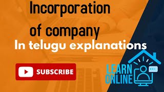 Incorporation of company  telugu explanation  Company Law [upl. by Fowle640]