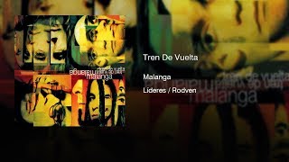 Malanga  Tren De Vuelta 2002  Full Album [upl. by Panther]