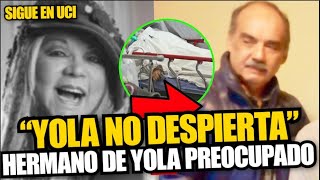 Hermano de Yola Polastri se pronuncia tras infarto cerebral de la estrella “No ha despertado” [upl. by Siraj125]