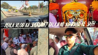 My first Vlog Balaji ke ashirwad ke saath Kiya shuru❤️ [upl. by Irrej]