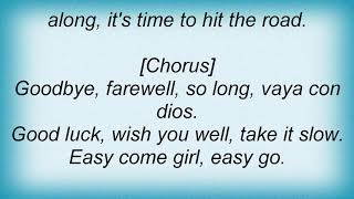 George Strait  Easy Come Easy Go Lyrics [upl. by Hallerson]