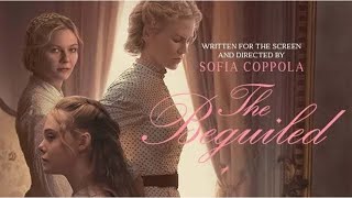 The Beguiled 2017 Movie  Colin Farrell Nicole Kidman Kirsten Dunst  The Beguiled Movie Review [upl. by Anaz]