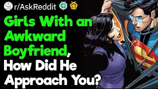 Girls With Introverted Boyfriends How Did He Approach You [upl. by Rot]