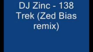 DJ Zinc 138 Trek Zed Bias remix [upl. by Saibot]