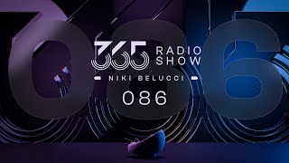 365 Radio Show by Niki Belucci 086  EDM Mainstream [upl. by Emie]