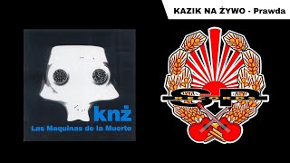 KAZIK NA ŻYWO  Prawda OFFICIAL AUDIO [upl. by Eerised489]