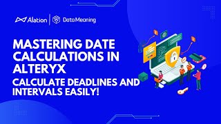 Mastering Date Calculations in Alteryx Calculate Deadlines and Intervals Easily [upl. by Evod]