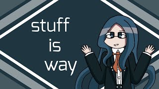 Stuff is Way  animation meme  remake  drv3 [upl. by Hyacinth]