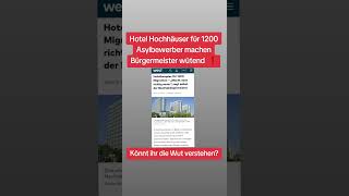 Hotel Hochhäuser für 1200❗ Asylbewerber 💥 machen Bürgermeister wütend 😳 [upl. by Enilram]