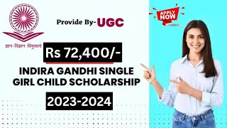 Indira Gandhi PG Scholarship for Single Girl Child  PG Scholarship 2023  Scholarship for girls [upl. by Rafaelle]