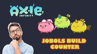 How to counter Jobols build Meta PLANT PLANT BIRD  Axie Infinity [upl. by Emarej]