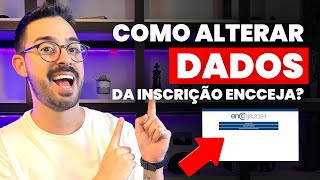 Como alterar dados da inscrição ENCCEJA [upl. by Leese]