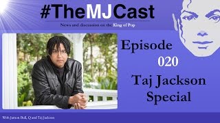 The MJCast  Episode 020 Taj Jackson Special [upl. by Ariuqahs]