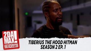 quotTIBERIUS THE HOOD HITMANquot SEASON 2 EP 1  BIGG JAH shorts [upl. by Akiehsat121]