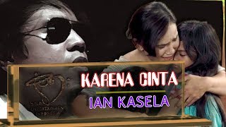 Ian Kasela  Karena Cinta Ost Dari Jendela SMP SCTV Official Music Video [upl. by Kyd]