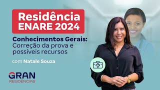 Residência ENARE 2024  Conhecimentos Gerais Correção da prova e possíveis recursos c Natale Souza [upl. by Encrata172]