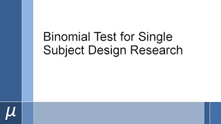 Using the Binomial Test for Single Case Design Research [upl. by Milde]