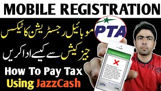 How to Pay PTA Mobile Registraion Tax Using JazzCash PTA Mobile Registraion Latest News HSTECHTUBE [upl. by Solohcin]