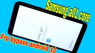 Samsung a01 core frp bypass android 10  Samsung a01 core frp bypass  Samsung a01 core frp unlock [upl. by Kirsten]