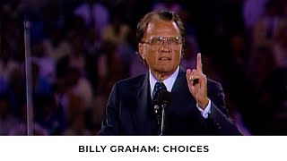 Choose Whom You Will Serve  Billy Graham Classic Sermon [upl. by Nnylsaj]