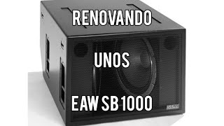 EAW SB 1000 RENOVAMOS ESTAS CAJAS [upl. by Luapnaej]