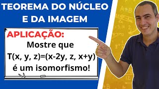 TEOREMA DO NÚCLEO E DA IMAGEM [upl. by Lleira]