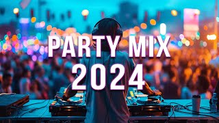 PARTY REMIX 2024 🔥 Mashups amp Remixes Of Popular Songs 🔥 DJ Remix Club Music Dance Mix 2024 [upl. by Mcbride125]