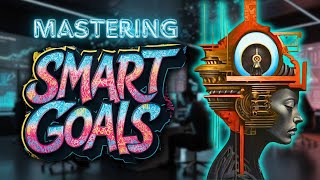 Mastering SMART Goals for a Fulfilling New Year [upl. by Aitas925]