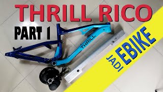 Thrill Rico Jadi Ebike  Modif Pake Mesin TSDZ  Part 1 [upl. by Sible]