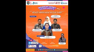 Webinar Keuda Update Seri 10 Optimalisasi Pengelolaan Barang Milik Daerah Melalui Aplikasi EBMD [upl. by Nnawtna991]