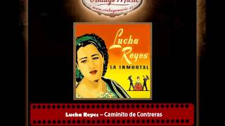 Lucha Reyes – Caminito de Contreras [upl. by Reeves959]