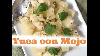 Yuca con Mojo Criollo  Chef Juan Montalvo [upl. by Ueih]