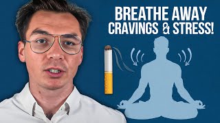 Breathing Techniques to Manage Nicotine Cravings and Reduce Stress  Breathing for Quitting Smoking [upl. by Karil43]