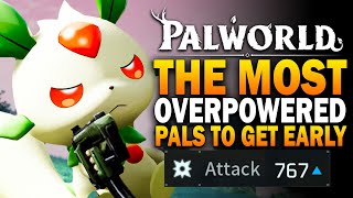 The MOST POWERFUL Pals You Can Get EARLY In Palworld Best Pals Palworld Guide [upl. by Barina]