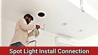 Spot Light Installation For Ceiling  led Spot Light Connection [upl. by Hauck]