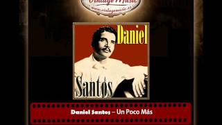 Daniel Santos – Un Poco Más [upl. by Nilrac]