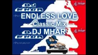 ENDLESS LOVE Classic Mix DJ MHARwmv [upl. by Geraldina178]