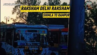 SHIMLA TO RAMPUR JOURNEY WITH HRTC RECKONGPIO  HIMTRAVELHP  hrtc travelhimachal shimlarampur [upl. by Merce]