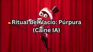 Ritual del Vacío Púrpura Caine IA [upl. by Farrel951]