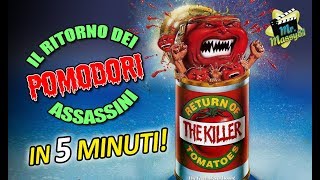 Il ritorno dei pomodori assassini in 5 minuti [upl. by Ellissa]