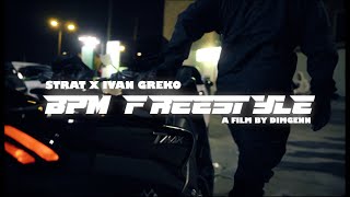 STRAT X IVAN GREKO  BPM FREESTYLE Official Music Video [upl. by Einneb132]